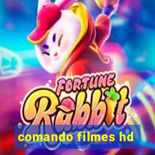 comando filmes hd